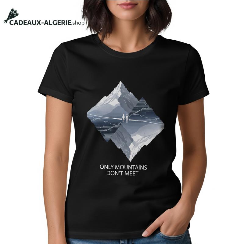 T-shirt « Only Mountains Don't Meet »